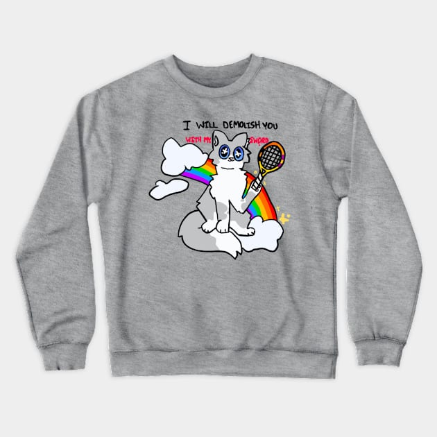 Demolish You With My Sword Cat Crewneck Sweatshirt by Catennis